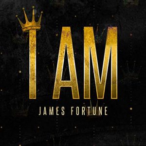 James Fortune - I Am